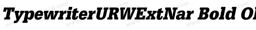 TypewriterURWExtNar Bold Oblique字体转换